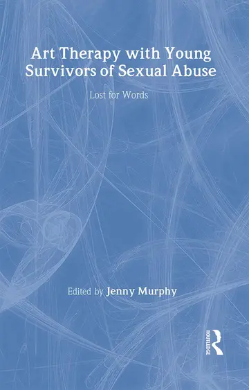 Cover of Art Therapy with Young Survivors of Sexual Abuse