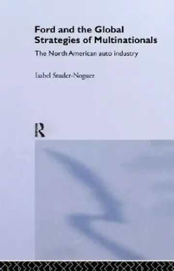 Cover of Ford and the Global Strategies of Multinationals