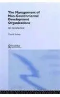 Cover of The Management of Non-Governmental Development Organizations