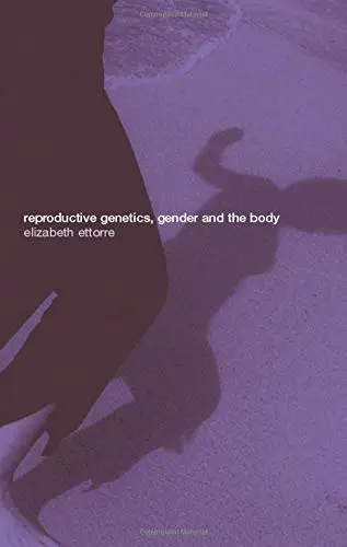 Cover of Reproductive Genetics, Gender and the Body