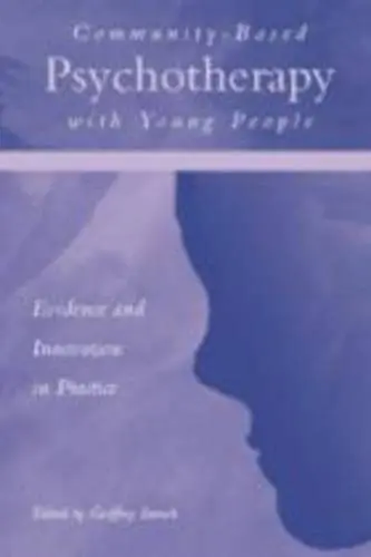 Cover of Community-Based Psychotherapy with Young People