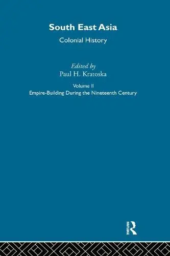 Cover of South East Asia Colonl Hist V2