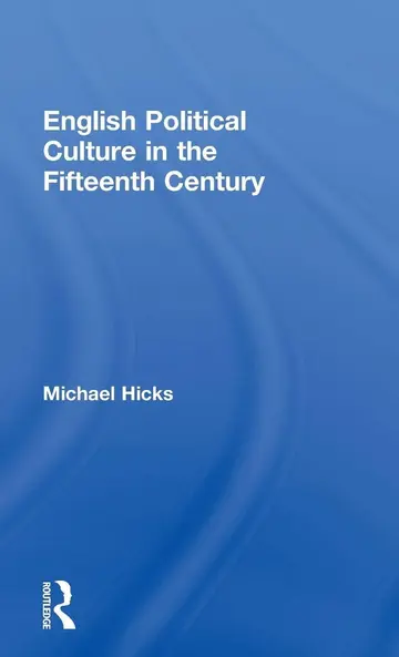 Cover of English Political Culture in the Fifteenth Century