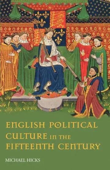 Cover of English Political Culture in the Fifteenth Century