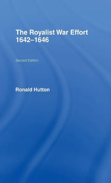 Cover of The Royalist War Effort, 1642-1646