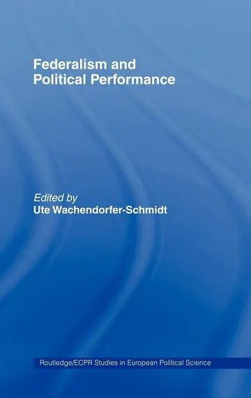 Cover of Federalism and Political Performance