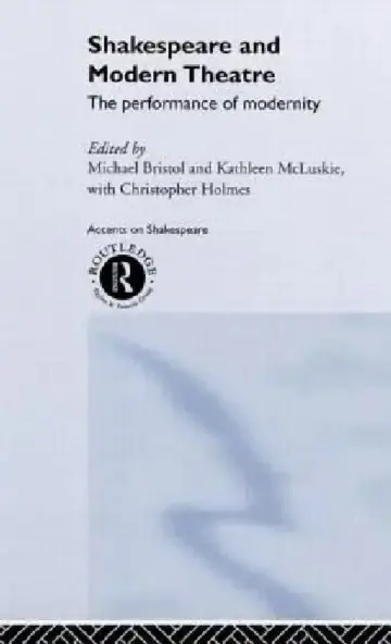 Cover of Shakespeare and Modern Theatre
