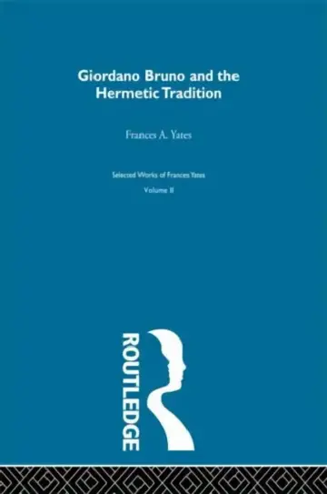 Cover of Giordano Bruno and the Hermetic Tradition