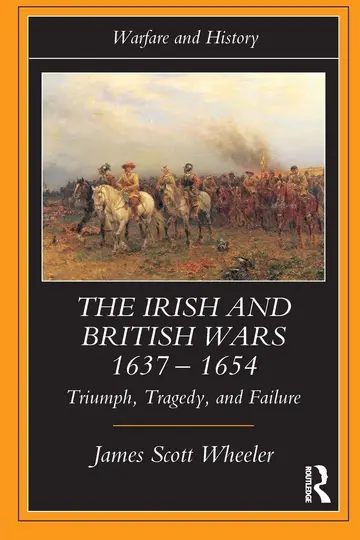 Cover of The Irish and British Wars, 1637-1654