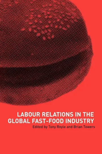 Cover of Labour Relations in the Global Fast-Food Industry