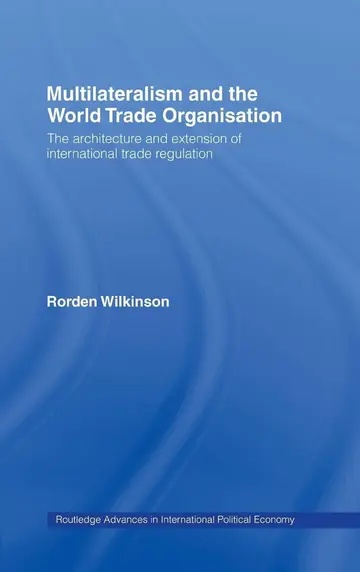 Cover of Multilateralism and the World Trade Organisation