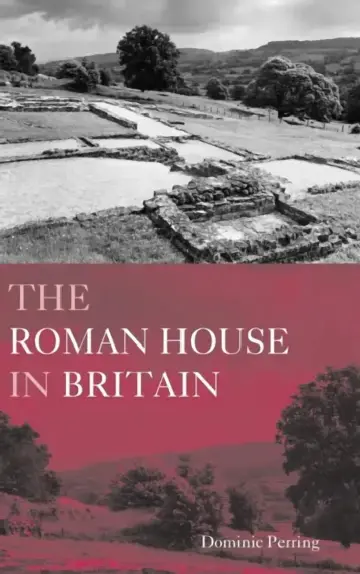 Cover of The Roman House in Britain