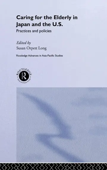 Cover of Caring for the Elderly in Japan and the U.S