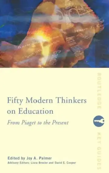 Cover of Fifty Modern Thinkers on Education