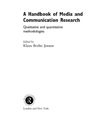 Cover of A Handbook of Media and Communication Research