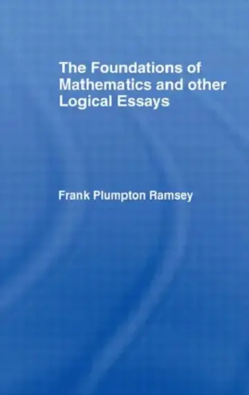 Cover of Foundations of Mathematics and other Logical Essays