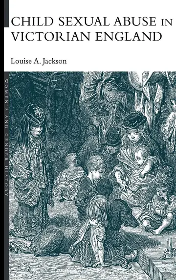 Cover of Child Sexual Abuse in Victorian England