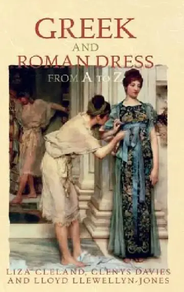 Cover of Greek and Roman Dress from A to Z