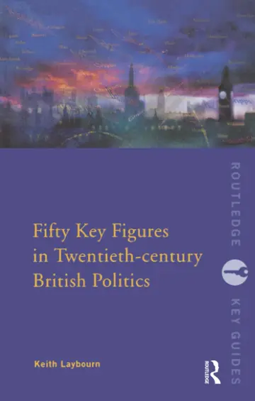 Cover of Fifty Key Figures in Twentieth Century British Politics