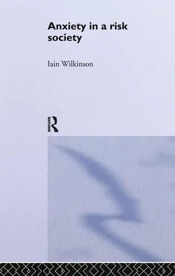 Cover of Anxiety in a Risk Society