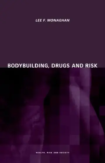 Cover of Bodybuilding, Drugs and Risk