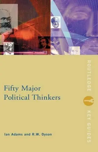 Cover of Fifty Major Political Thinkers
