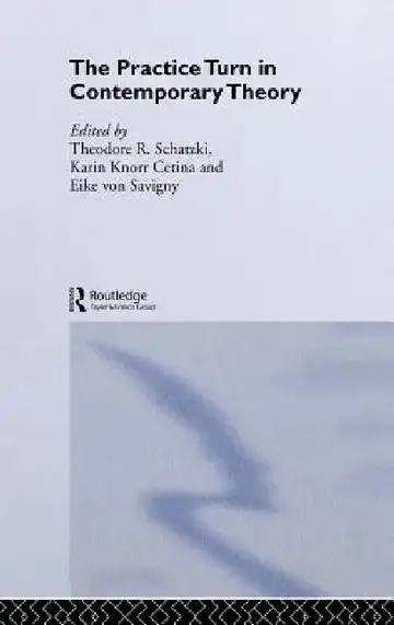 Cover of The Practice Turn in Contemporary Theory