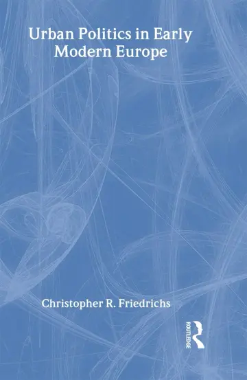Cover of Urban Politics in Early Modern Europe