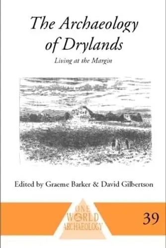Cover of The Archaeology of Drylands