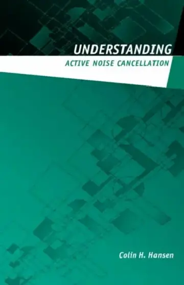 Cover of Understanding Active Noise Cancellation
