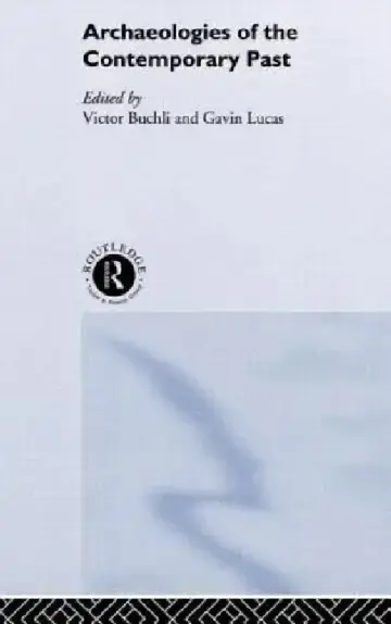Cover of Archaeologies of the Contemporary Past
