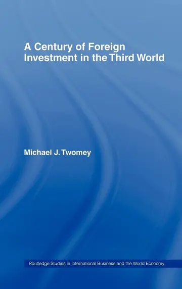 Cover of A Century of Foreign Investment in the Third World