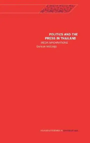 Cover of Politics and the Press in Thailand