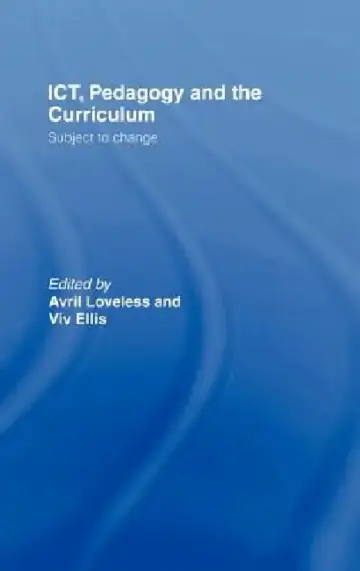 Cover of ICT, Pedagogy and the Curriculum