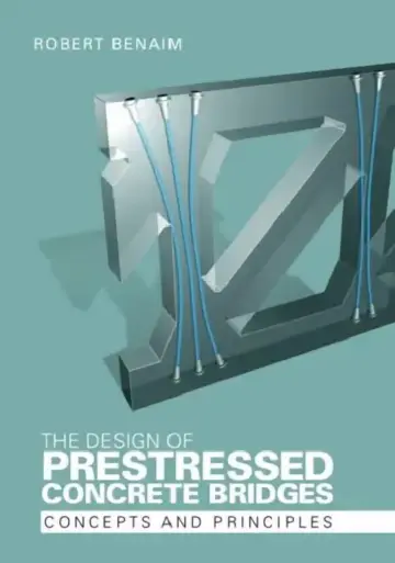 Cover of The Design of Prestressed Concrete Bridges