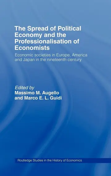 Cover of The Spread of Political Economy and the Professionalisation of Economists
