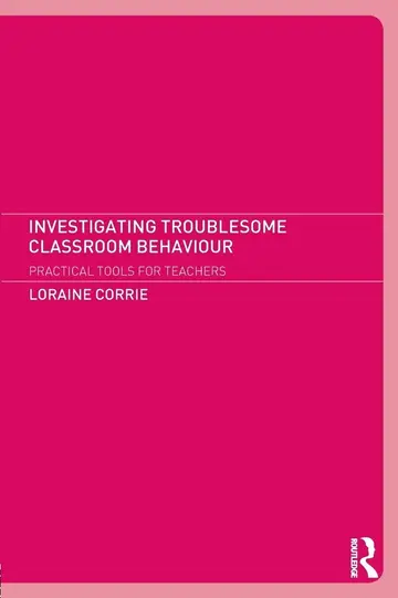 Cover of Investigating Troublesome Classroom Behaviour