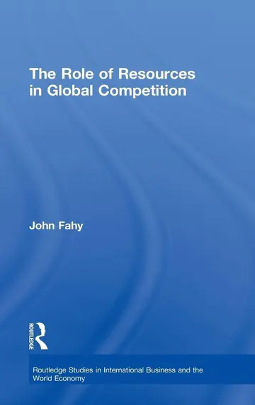 Cover of The Role of Resources in Global Competition