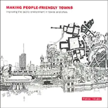 Cover of Making People-Friendly Towns