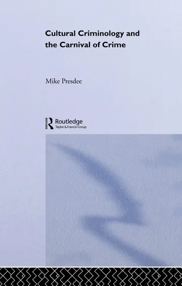 Cover of Cultural Criminology and the Carnival of Crime