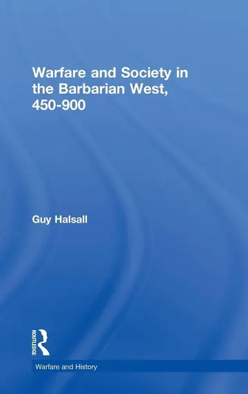 Cover of Warfare and Society in the Barbarian West 450-900