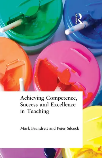 Cover of Achieving Competence, Success and Excellence in Teaching