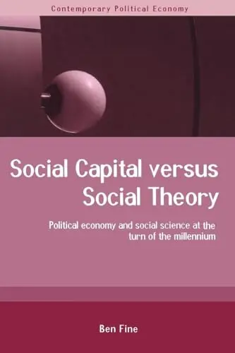 Cover of Social Capital Versus Social Theory