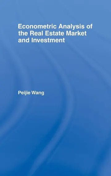 Cover of Econometric Analysis of the Real Estate Market and Investment: 16 (Routledge Studies in Business Organizations and Networks)
