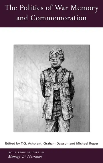 Cover of The Politics of War Memory and Commemorations