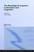 Cover of The Routledge Companion to Semiotics and Linguistics