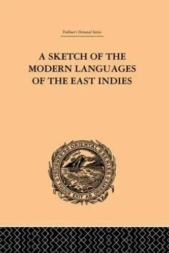 Cover of A Sketch of the Modern Languages of the East Indies
