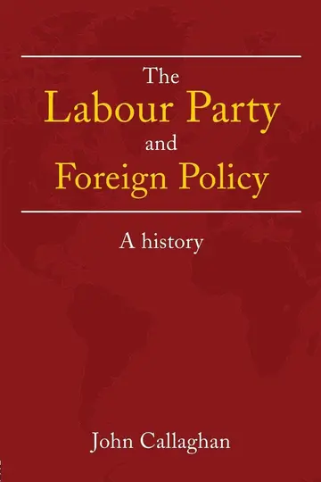 Cover of The Labour Party and Foreign Policy