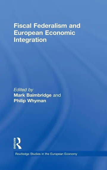 Cover of Fiscal Federalism and European Economic Integration