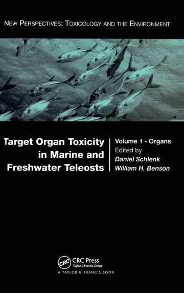 Cover of Target Organ Toxicity in Marine and Freshwater Teleosts